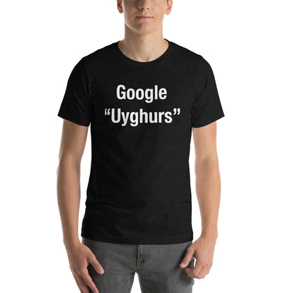 Google "Uyghurs" T-Shirt